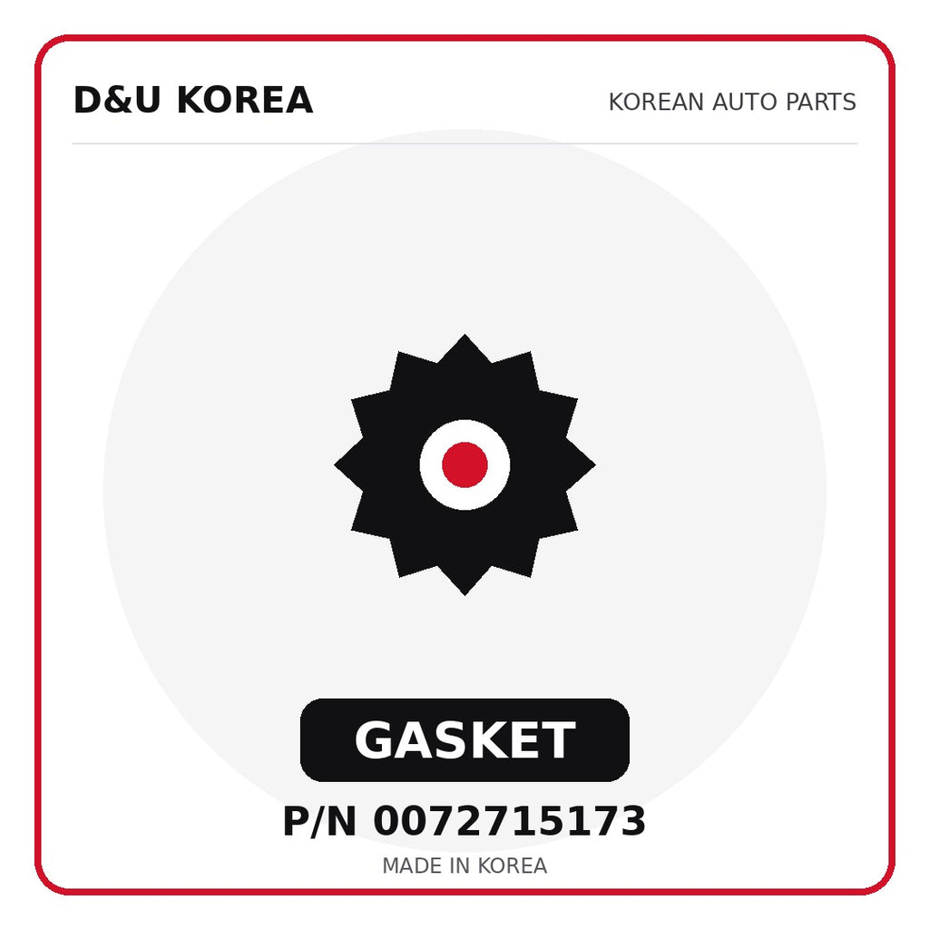 Genuine Mobis GASKET 0072715173 - Korean auto parts from D&U Korea