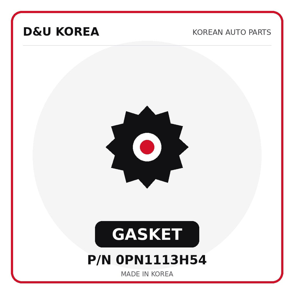 Genuine Mobis GASKET 0PN1113H54 - Korean auto parts from D&U Korea