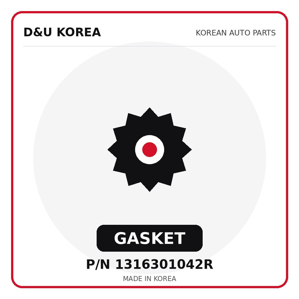 Genuine Mobis GASKET 1316301042R - Korean auto parts from D&U Korea