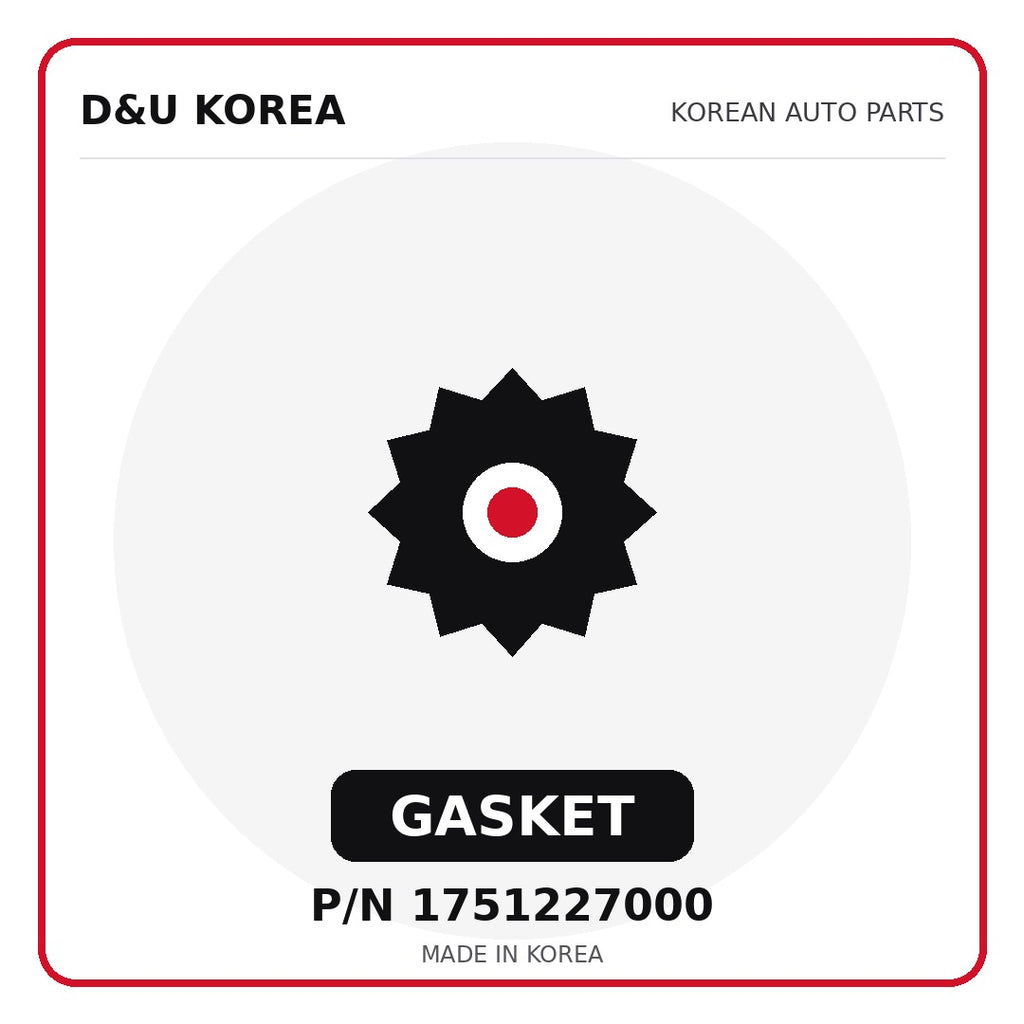Genuine Mobis GASKET 1751227000 for Korean vehicles | D&U Korea