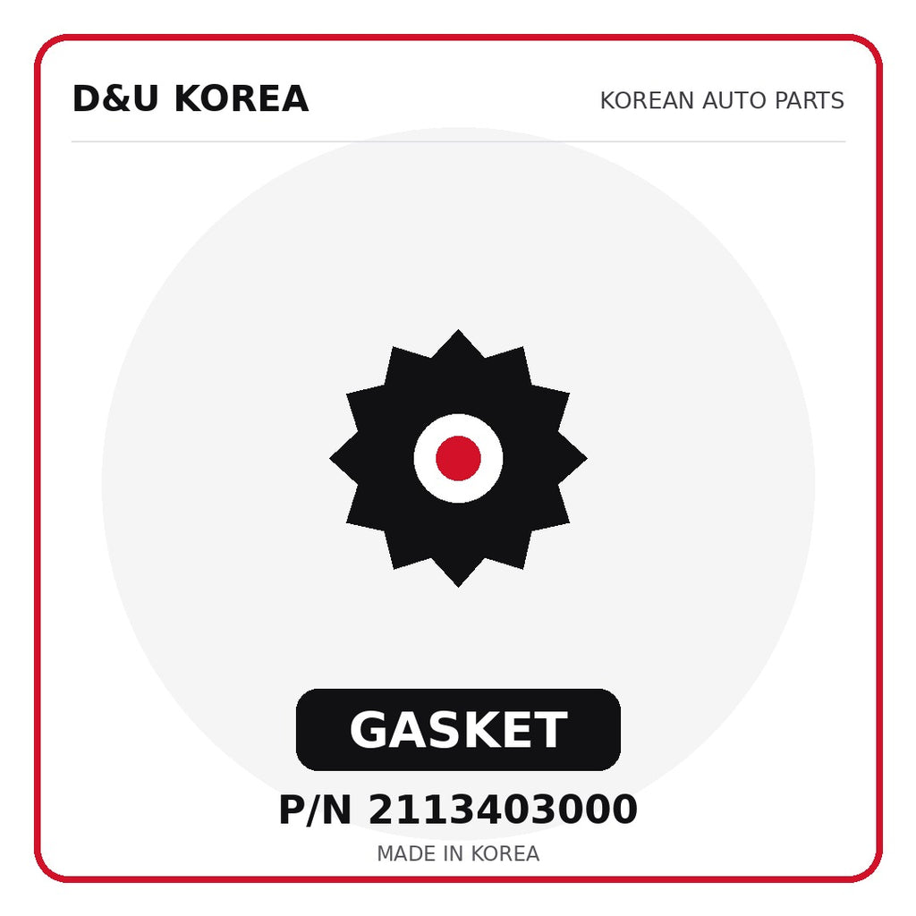 Genuine Mobis GASKET 2113403000 - Korean auto parts from D&U Korea
