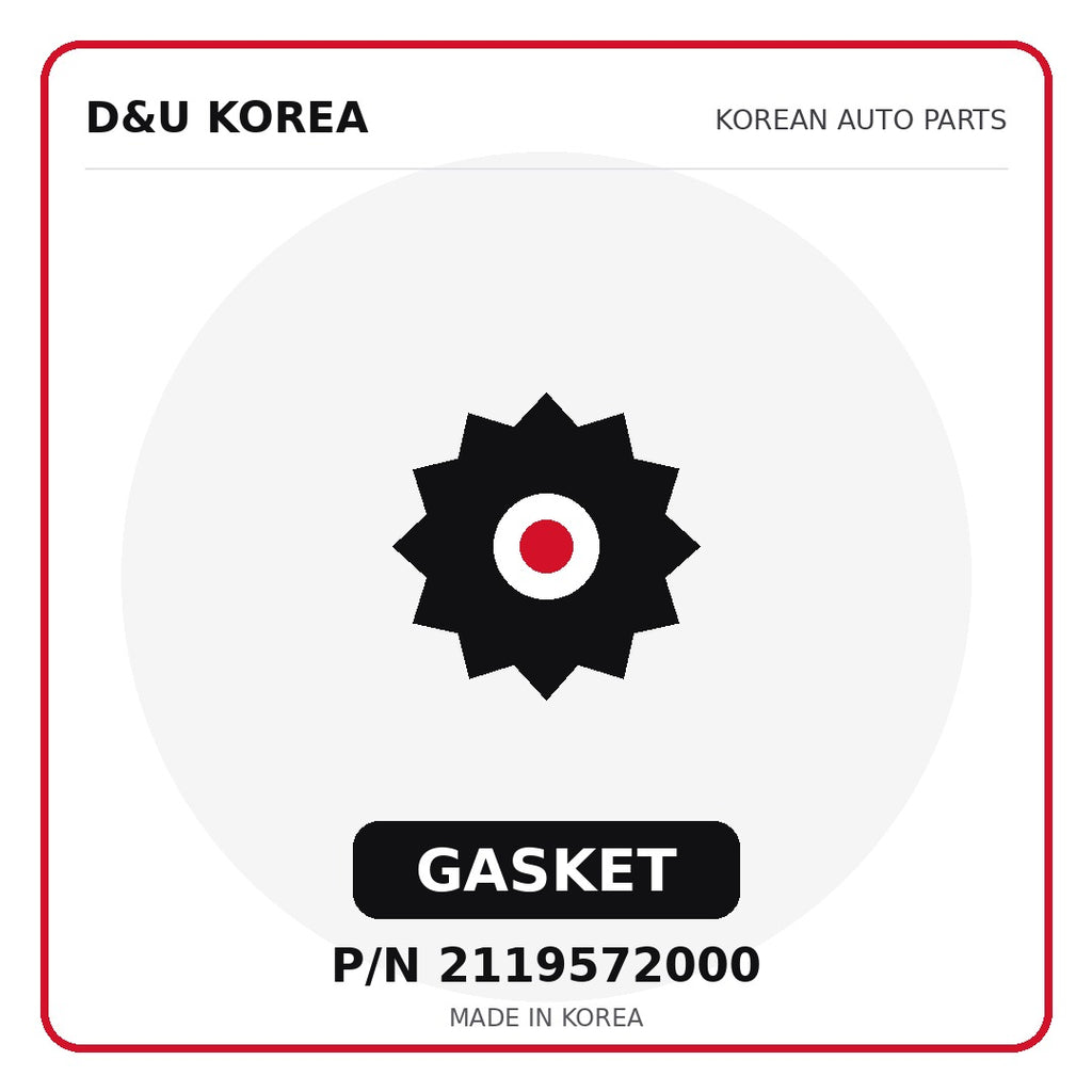 Genuine Mobis GASKET 2119572000 - Korean auto parts from D&U Korea
