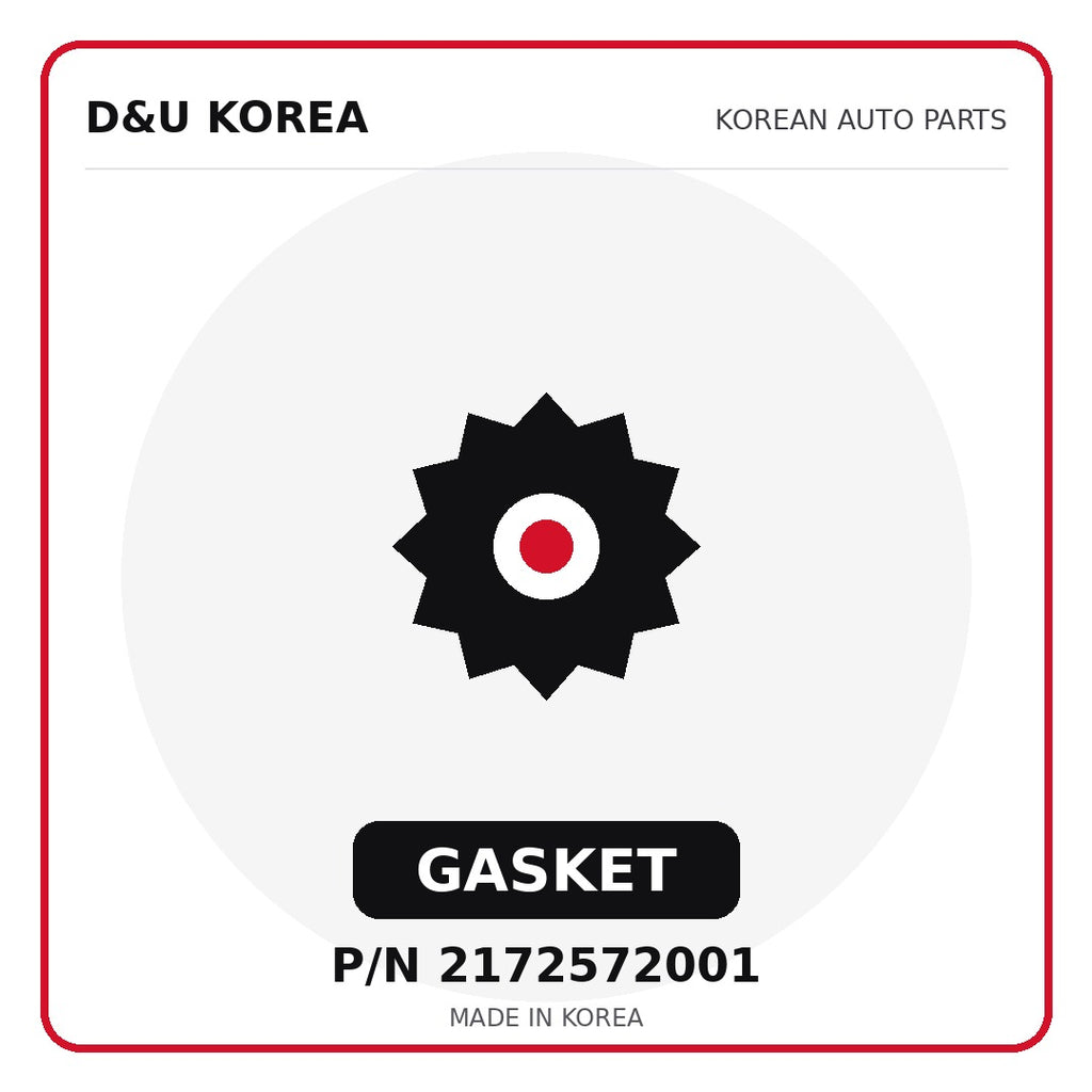 Genuine Mobis GASKET 2172572001 - Korean auto parts from D&U Korea