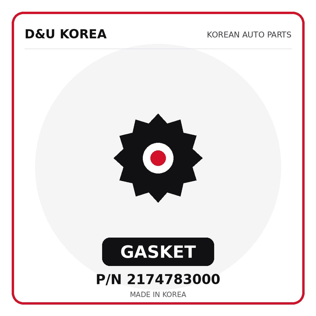 Genuine Mobis GASKET 2174783000 - Korean auto parts from D&U Korea