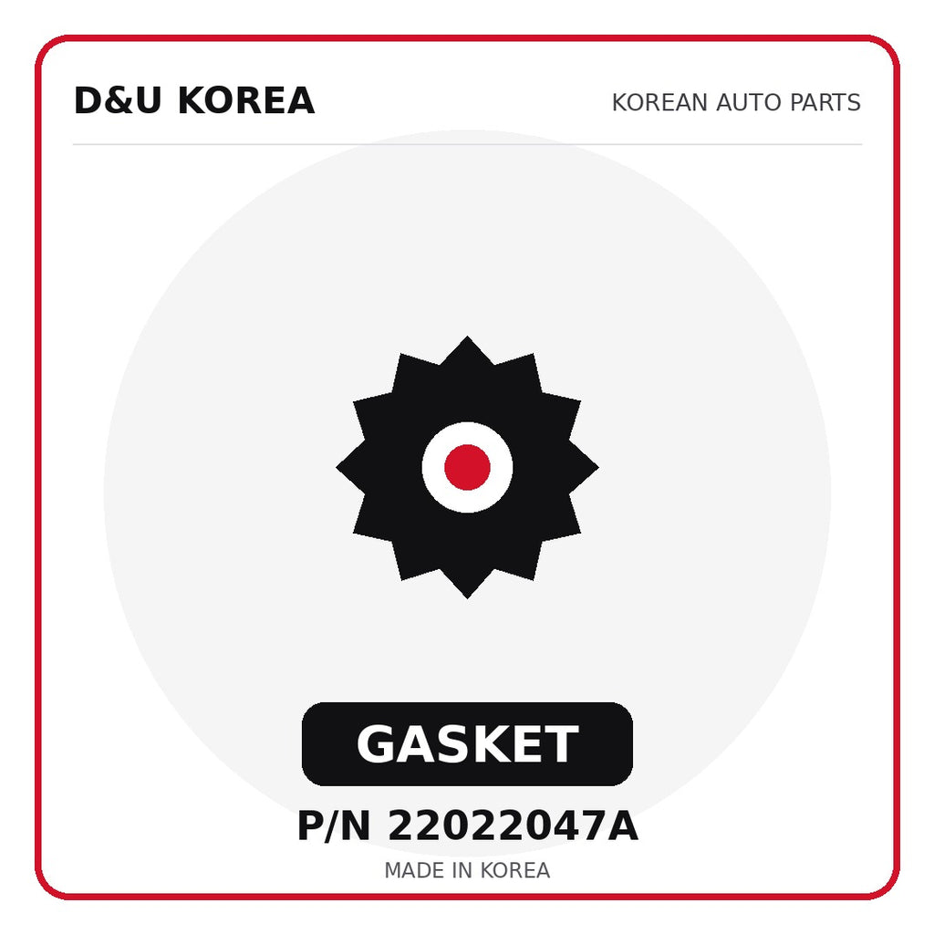 Genuine Mobis GASKET 22022047A - Korean auto parts from D&U Korea