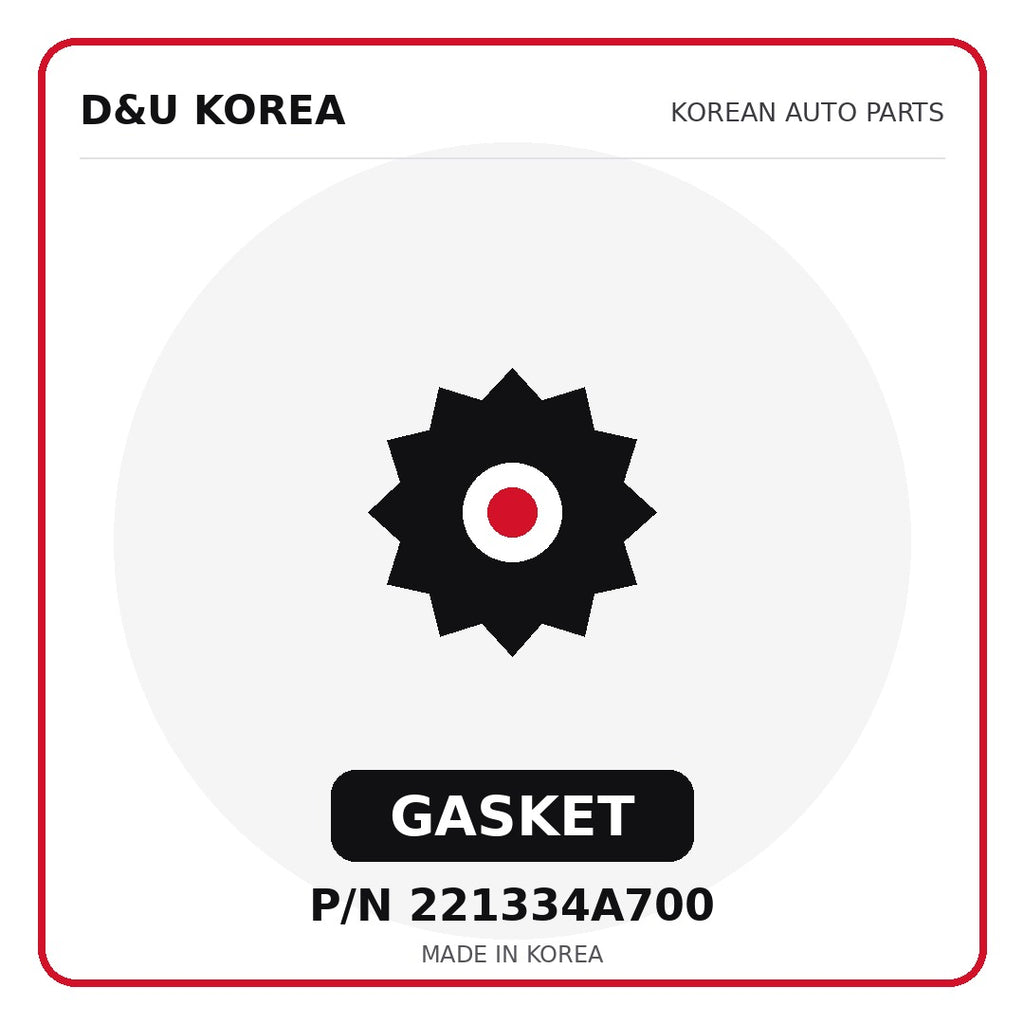 Genuine Mobis GASKET 221334A700 - Korean auto parts from D&U Korea
