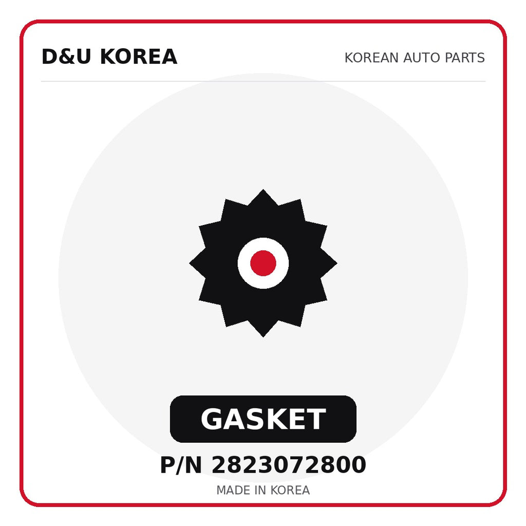 Genuine Mobis GASKET 2823072800 - Korean auto parts from D&U Korea