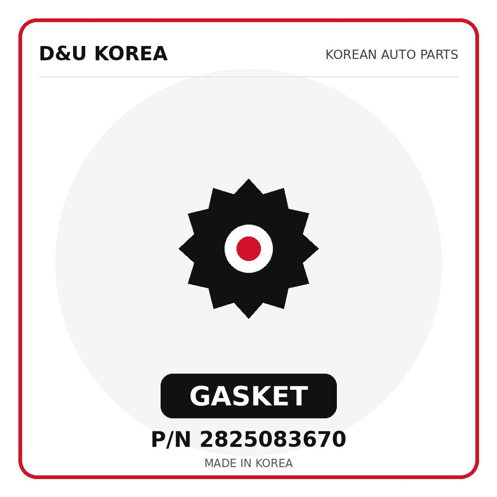 Genuine Mobis GASKET 2825083670 - Korean auto parts from D&U Korea