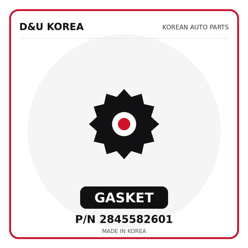 Genuine Mobis GASKET 2845582601 - Korean auto parts from D&U Korea