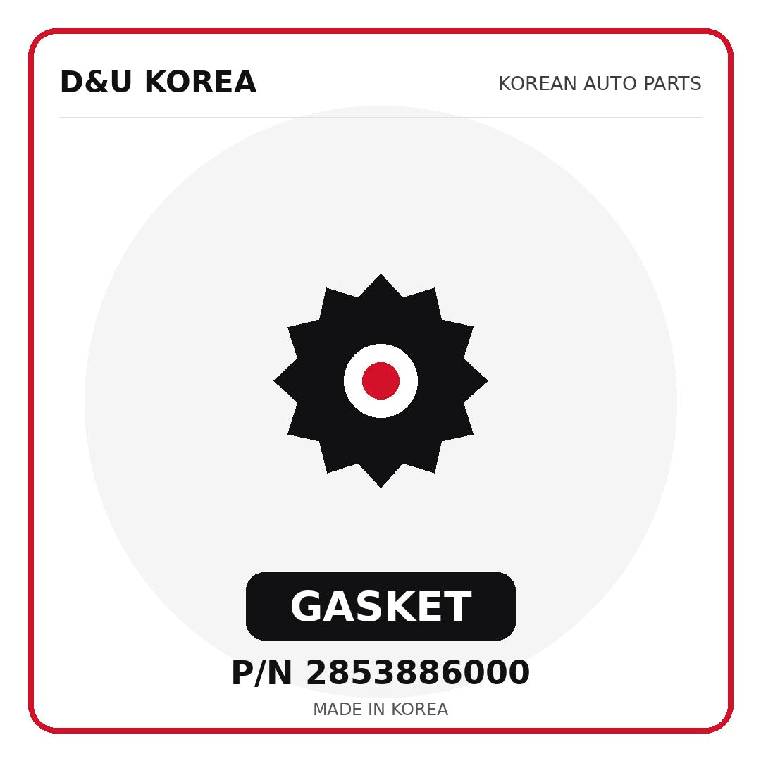 Genuine Mobis GASKET 2853886000 - Korean auto parts from D&U Korea