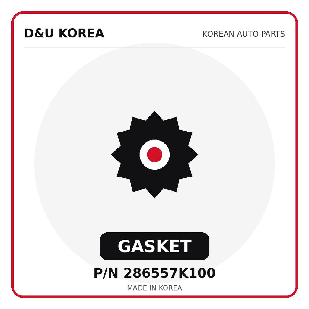 Genuine Mobis GASKET 286557K100 - Korean auto parts from D&U Korea