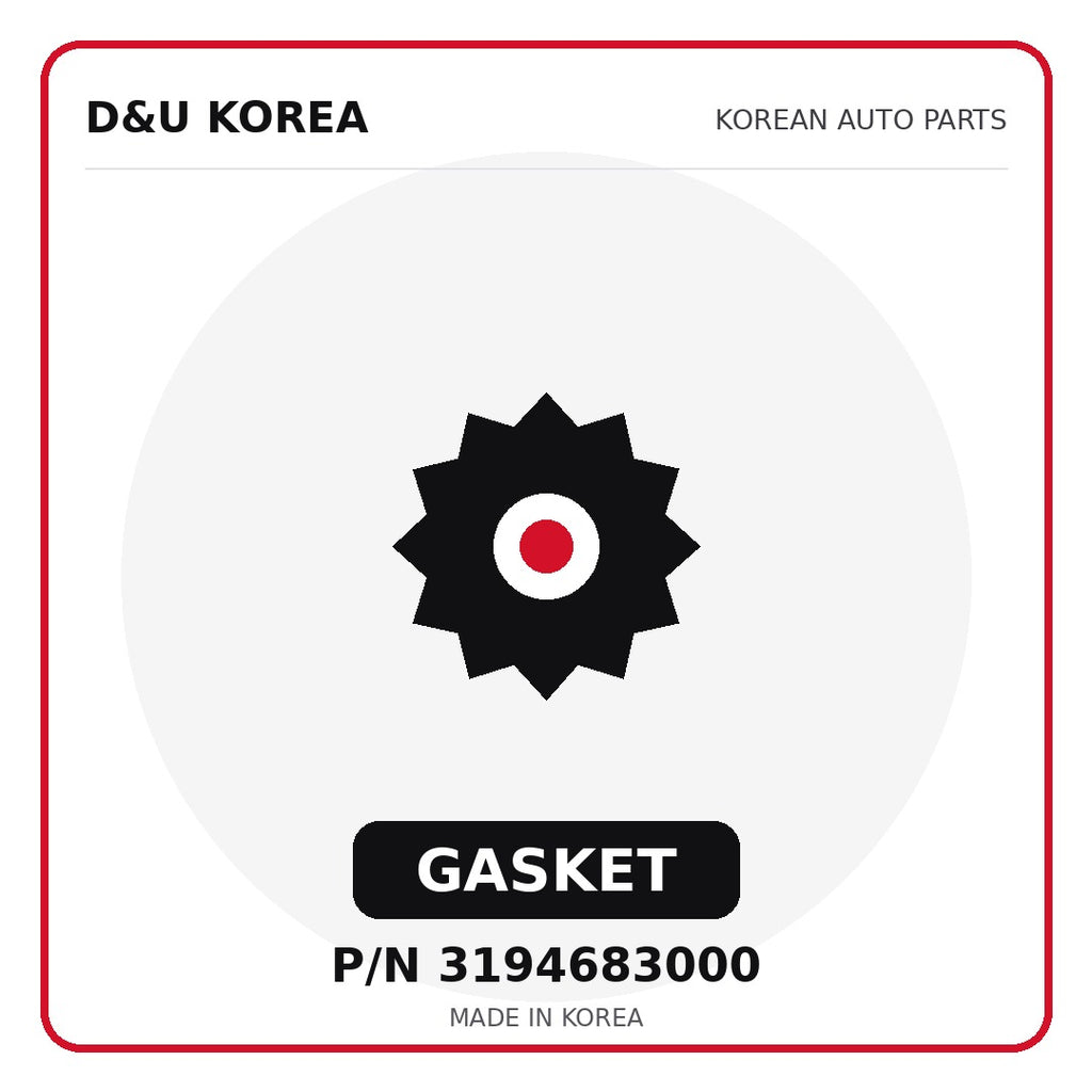 Genuine Mobis GASKET 3194683000 - Korean auto parts from D&U Korea