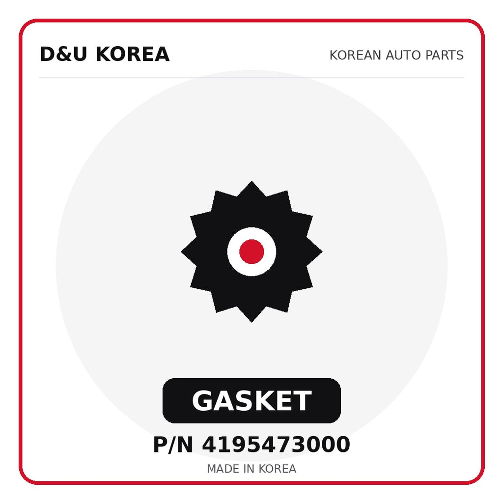 Genuine Mobis GASKET 4195473000 - Korean auto parts from D&U Korea