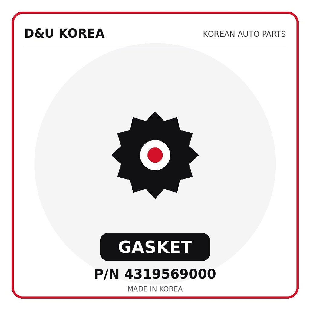 Genuine Mobis GASKET 4319569000 - Korean auto parts from D&U Korea