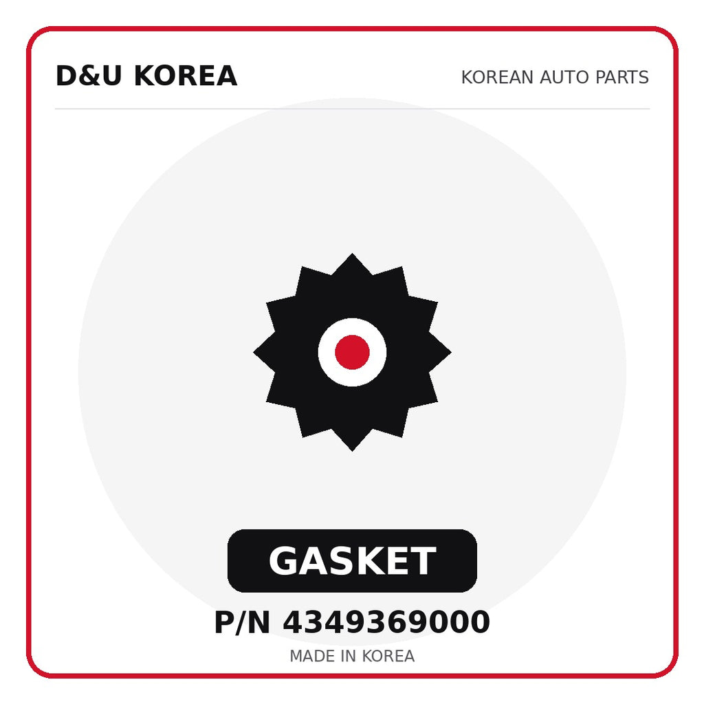Genuine Mobis GASKET 4349369000 - Korean auto parts from D&U Korea
