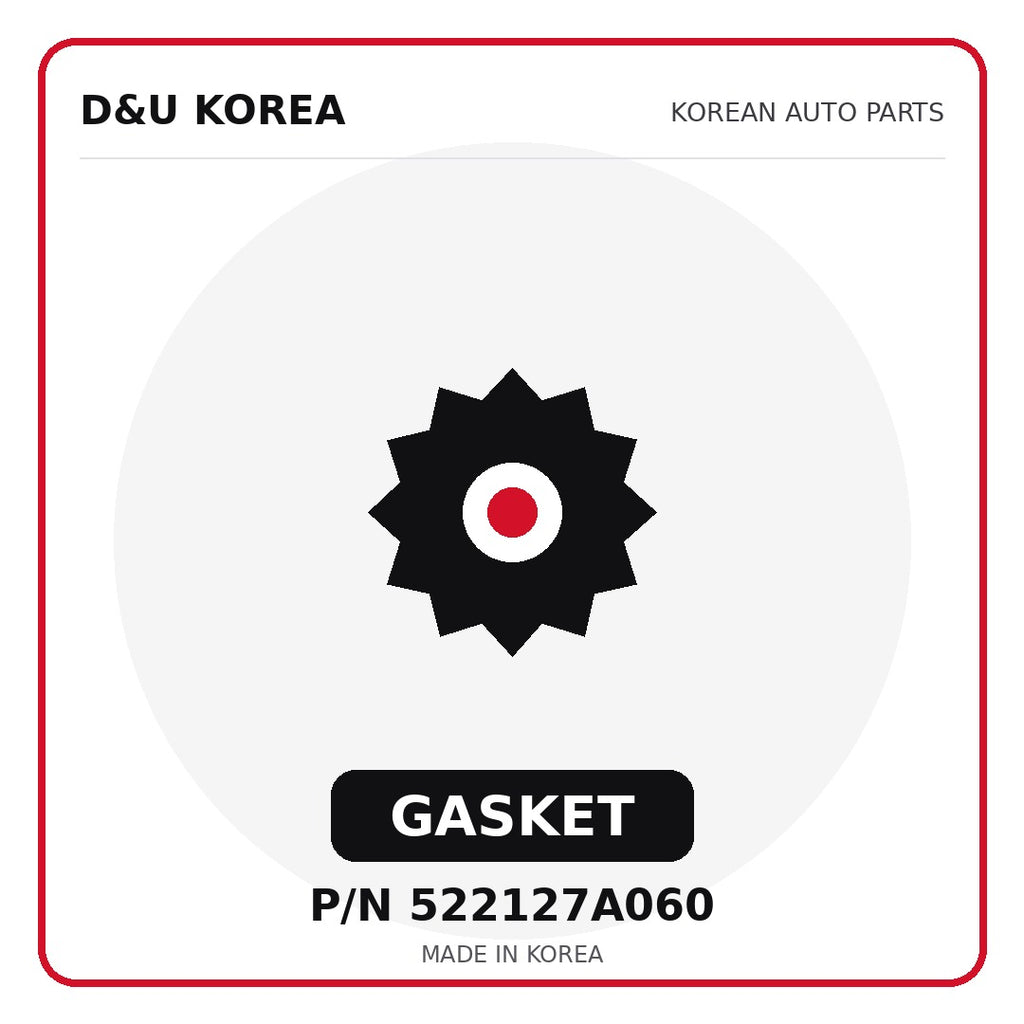 Genuine Mobis GASKET 522127A060 - Korean auto parts from D&U Korea