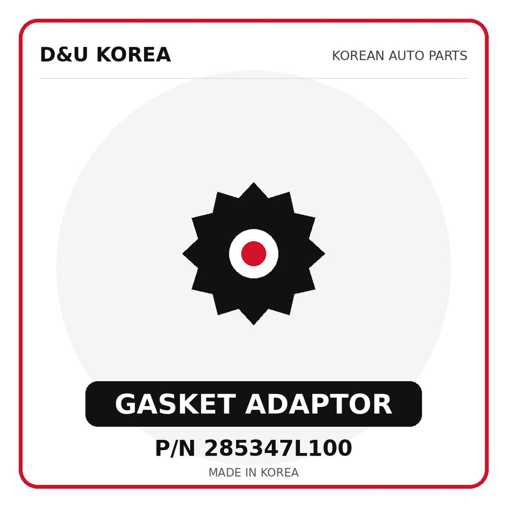 Genuine Mobis GASKET ADAPTOR 285347L100 - Korean auto parts from D&U Korea
