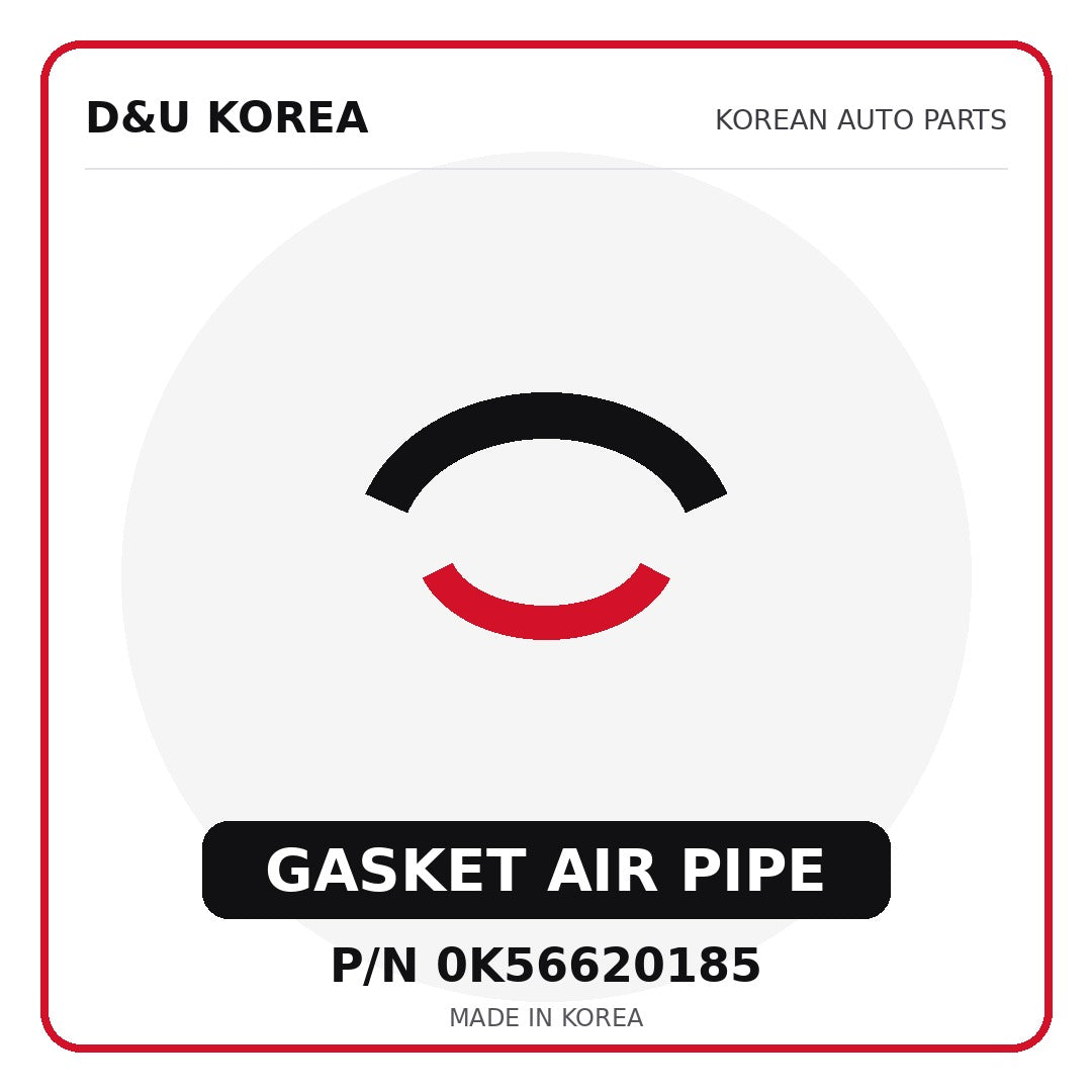 Genuine Mobis GASKET AIR PIPE 0K56620185 - Korean auto parts from D&U Korea