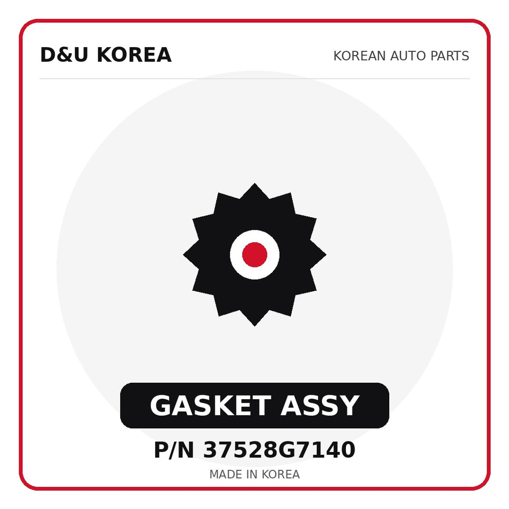 Genuine Mobis GASKET ASSY 37528G7140 - Korean auto parts from D&U Korea