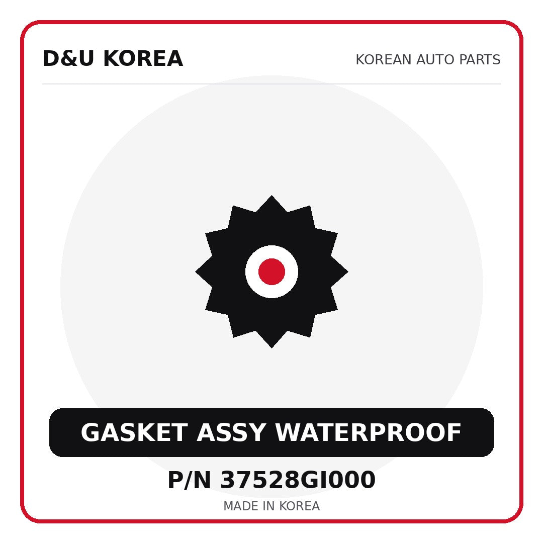Genuine Mobis GASKET ASSY WATERPROOF 37528GI000 for Korean vehicles | D&U Korea