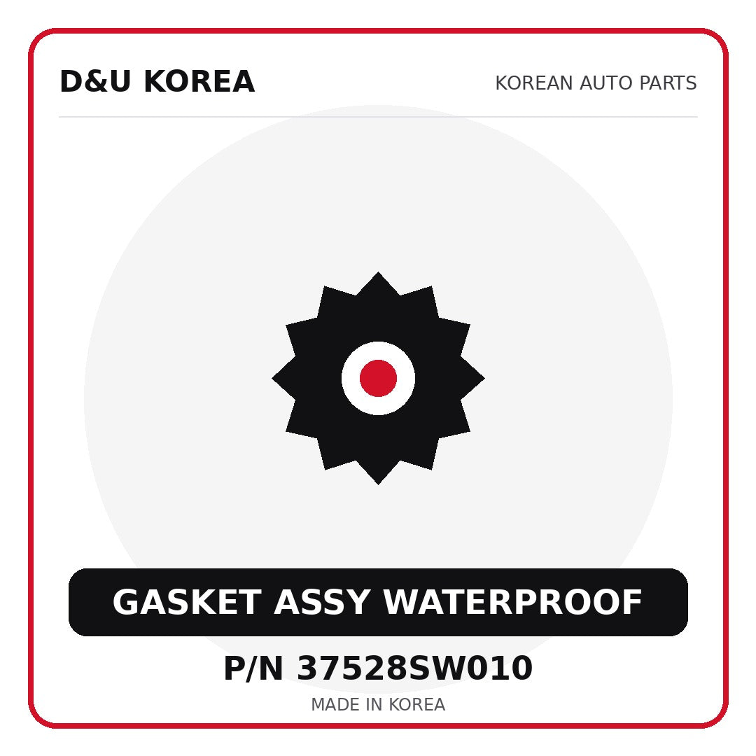 Genuine Mobis GASKET ASSY WATERPROOF 37528SW010 - Korean auto parts from D&U Korea