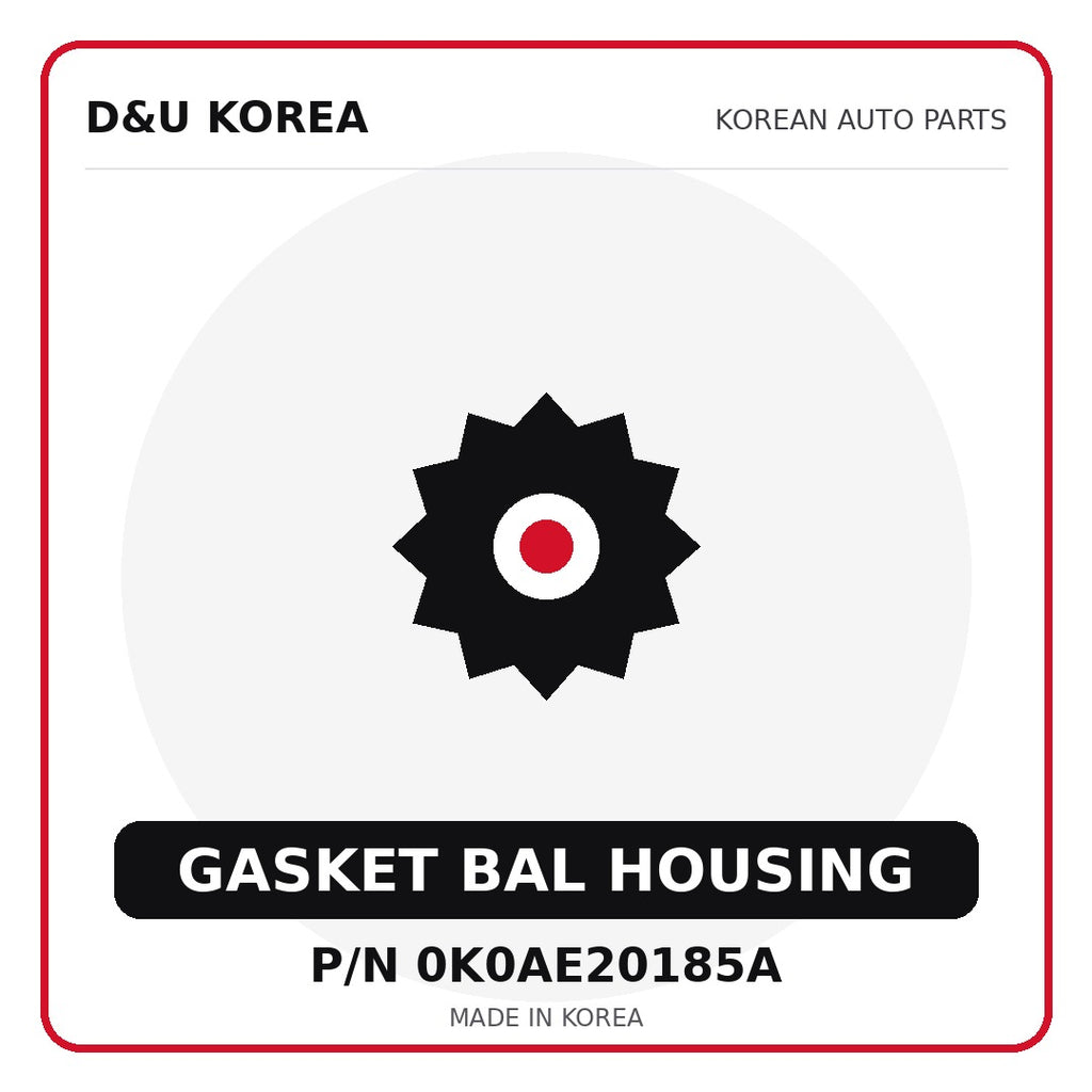 Genuine Mobis GASKET BAL HOUSING 0K0AE20185A for Korean vehicles | D&U Korea