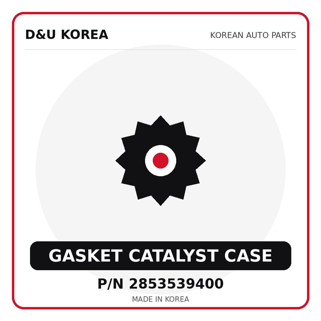 Genuine Mobis GASKET CATALYST CASE 2853539400 - Korean auto parts from D&U Korea