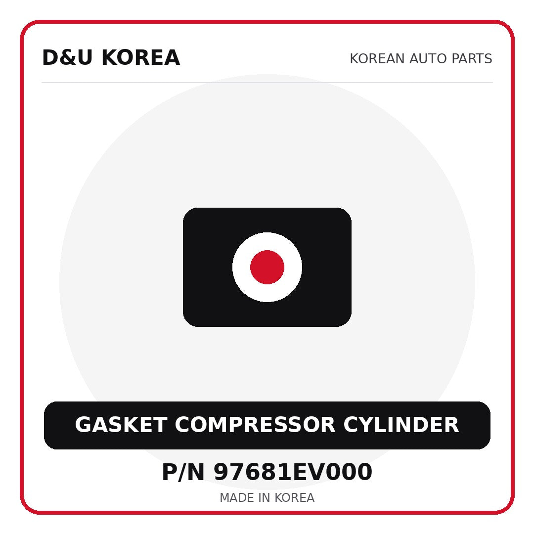Genuine Mobis GASKET COMPRESSOR CYLINDER 97681EV000 for Korean vehicles | D&U Korea