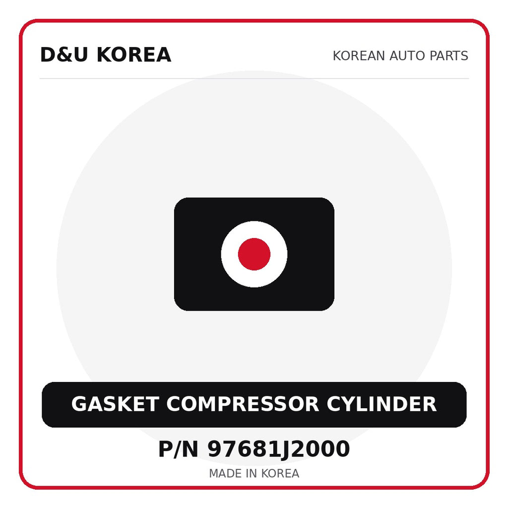 Genuine Mobis GASKET COMPRESSOR CYLINDER 97681J2000 - Korean auto parts from D&U Korea