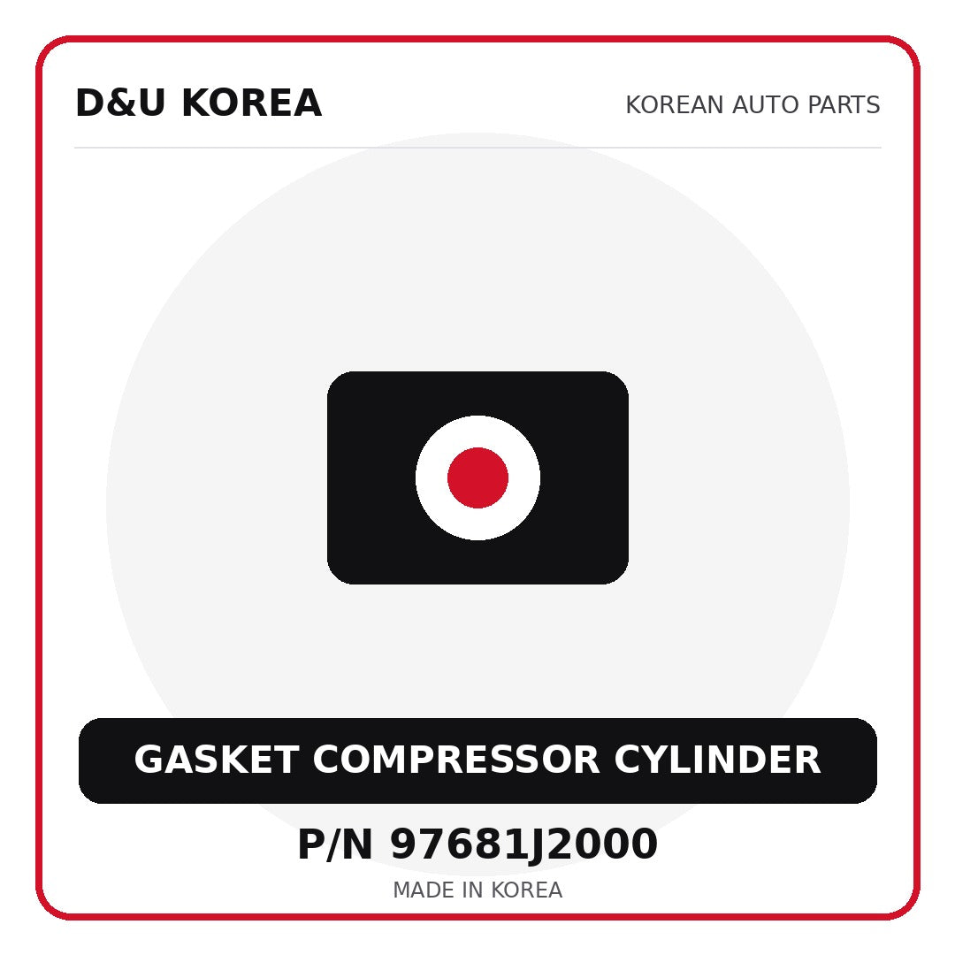 Genuine Mobis GASKET COMPRESSOR CYLINDER 97681J2000 - Korean auto parts from D&U Korea