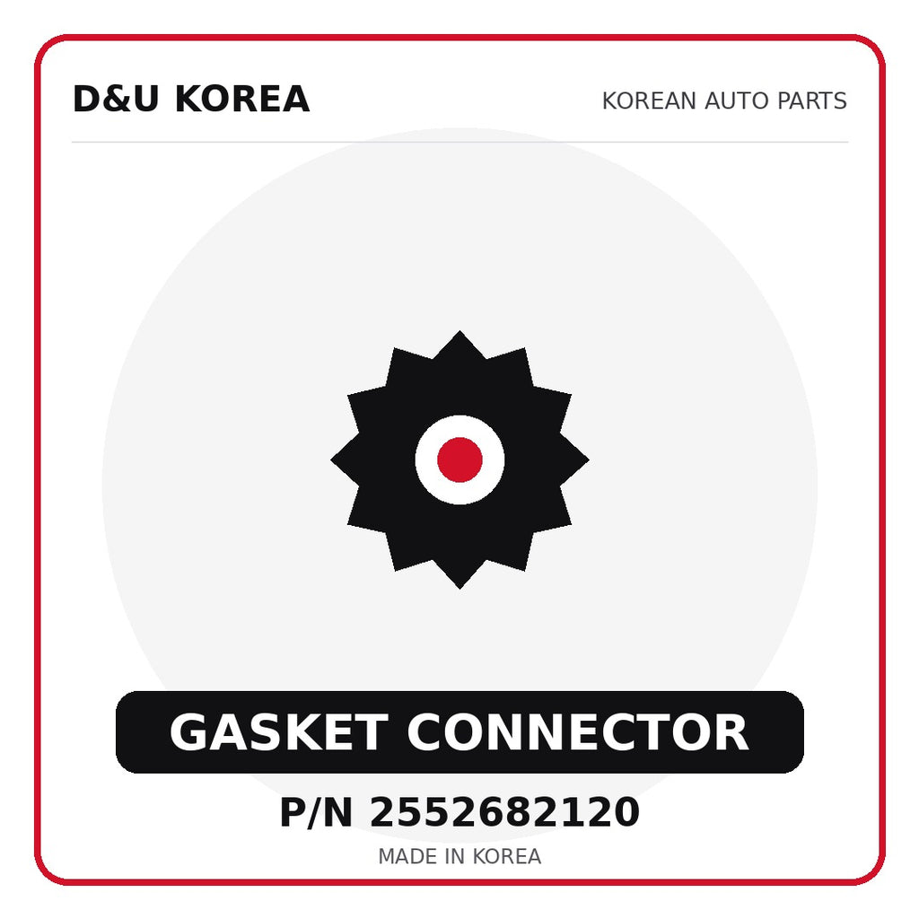 Genuine Mobis GASKET CONNECTOR 2552682120 - Korean auto parts from D&U Korea