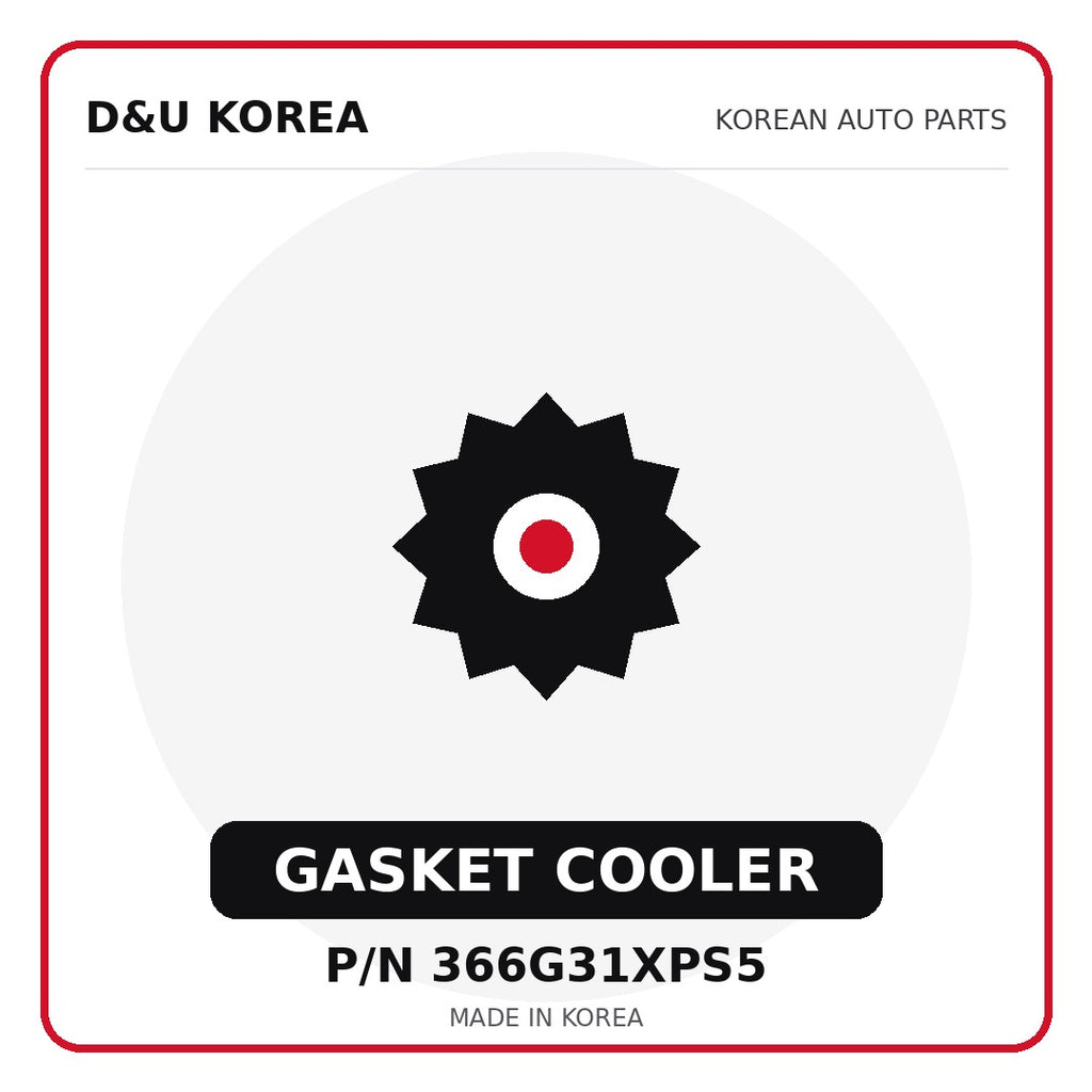 Genuine Mobis GASKET COOLER 366G31XPS5 for Korean vehicles | D&U Korea