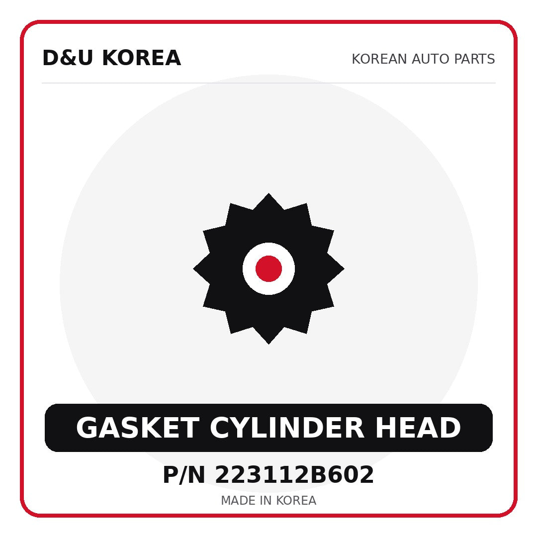 Genuine Mobis GASKET CYLINDER HEAD 223112B602 - Korean auto parts from D&U Korea