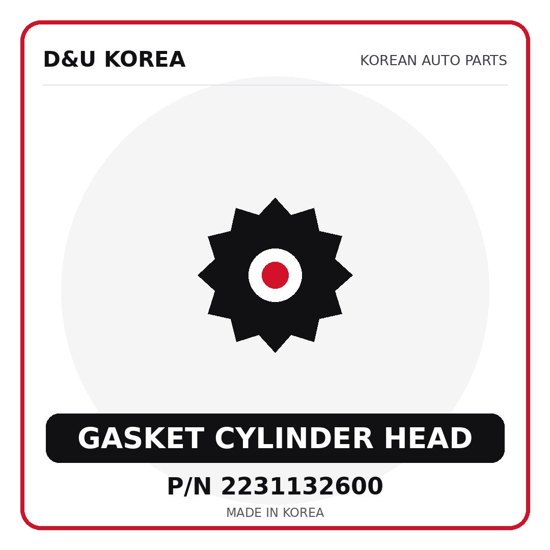Genuine Mobis GASKET CYLINDER HEAD 2231132600 - Korean auto parts from D&U Korea