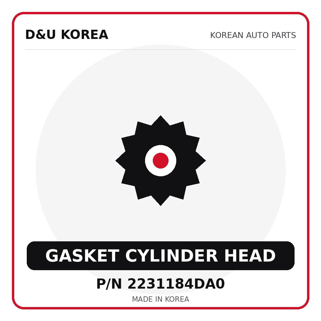 Genuine Mobis GASKET CYLINDER HEAD 2231184DA0 - Korean auto parts from D&U Korea
