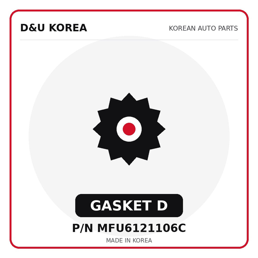 Genuine Mobis GASKET D MFU6121106C - Korean auto parts from D&U Korea