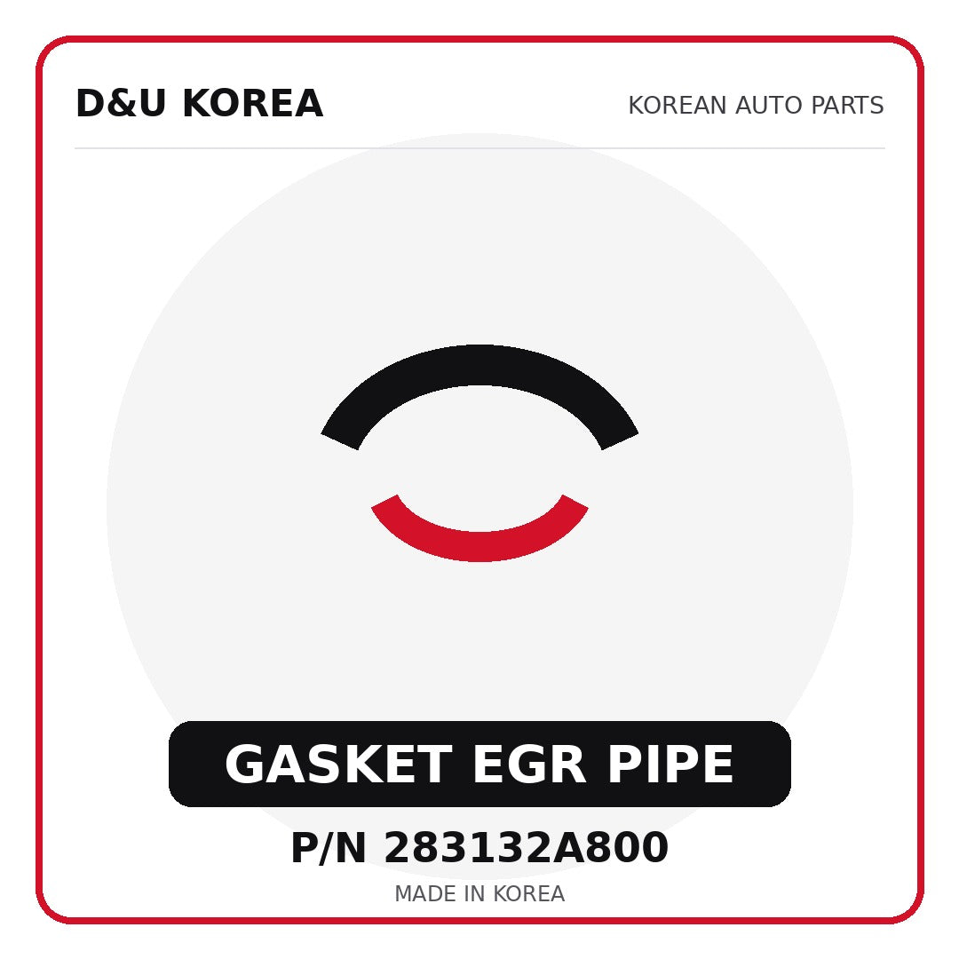 Genuine Mobis GASKET EGR PIPE 283132A800 - Korean auto parts from D&U Korea