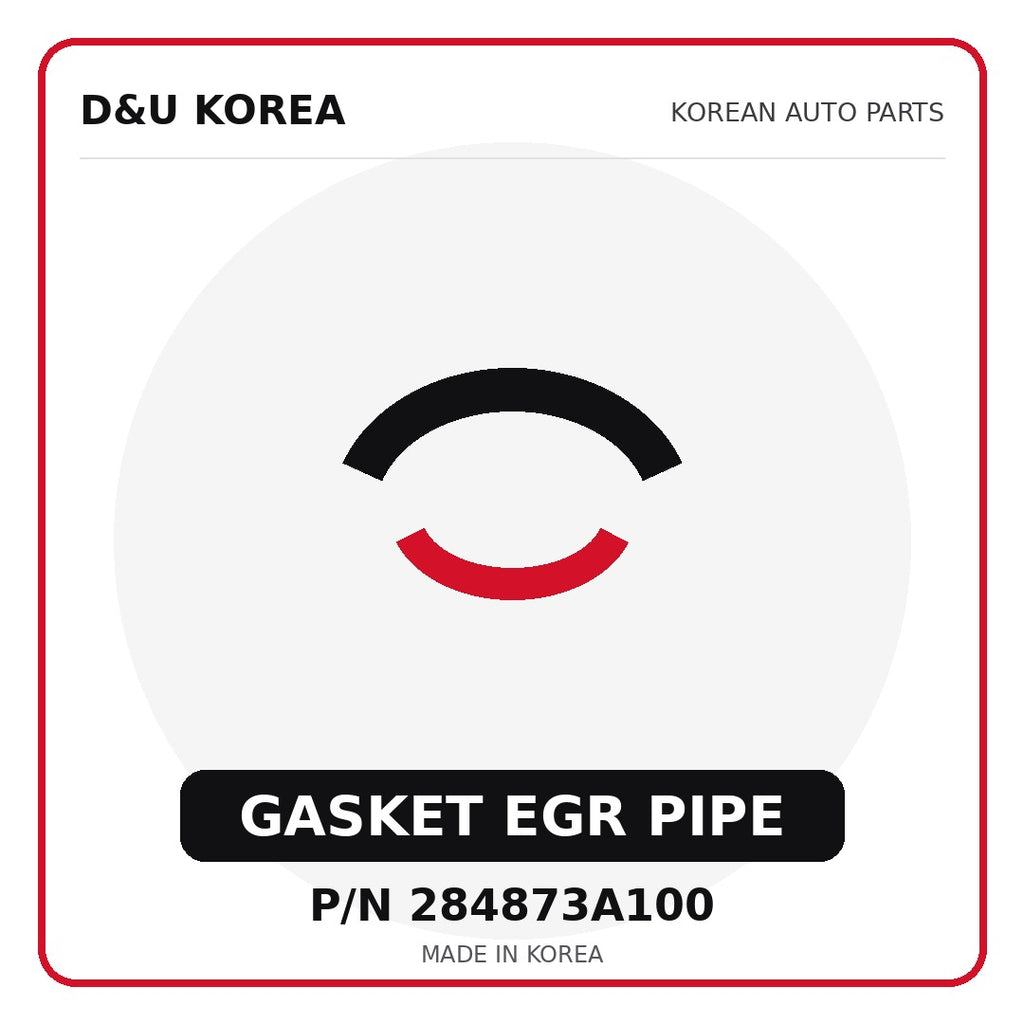 Genuine Mobis GASKET EGR PIPE 284873A100 - Korean auto parts from D&U Korea