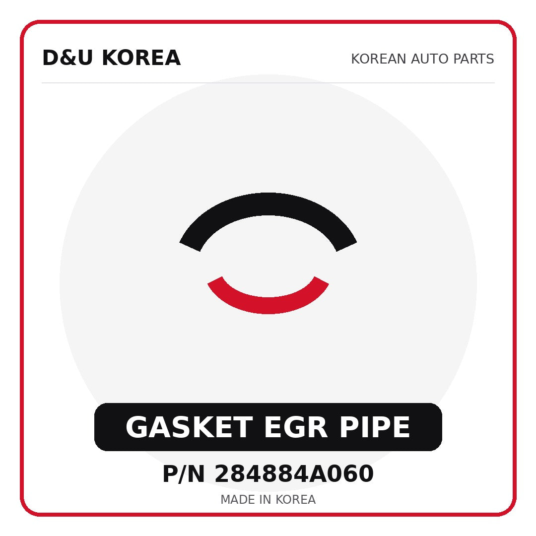 Genuine Mobis GASKET EGR PIPE 284884A060 - Korean auto parts from D&U Korea
