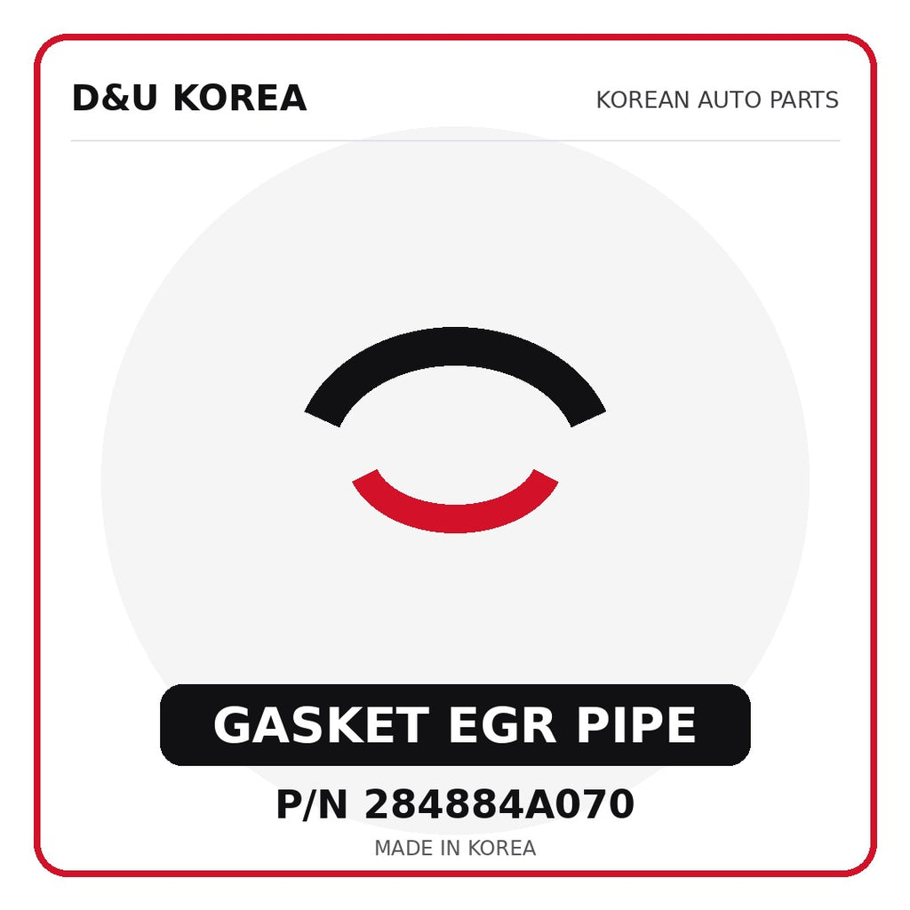 Genuine Mobis GASKET EGR PIPE 284884A070 - Korean auto parts from D&U Korea