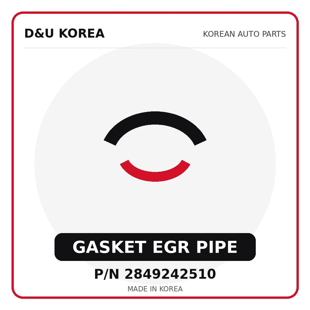 Genuine Mobis GASKET EGR PIPE 2849242510 - Korean auto parts from D&U Korea