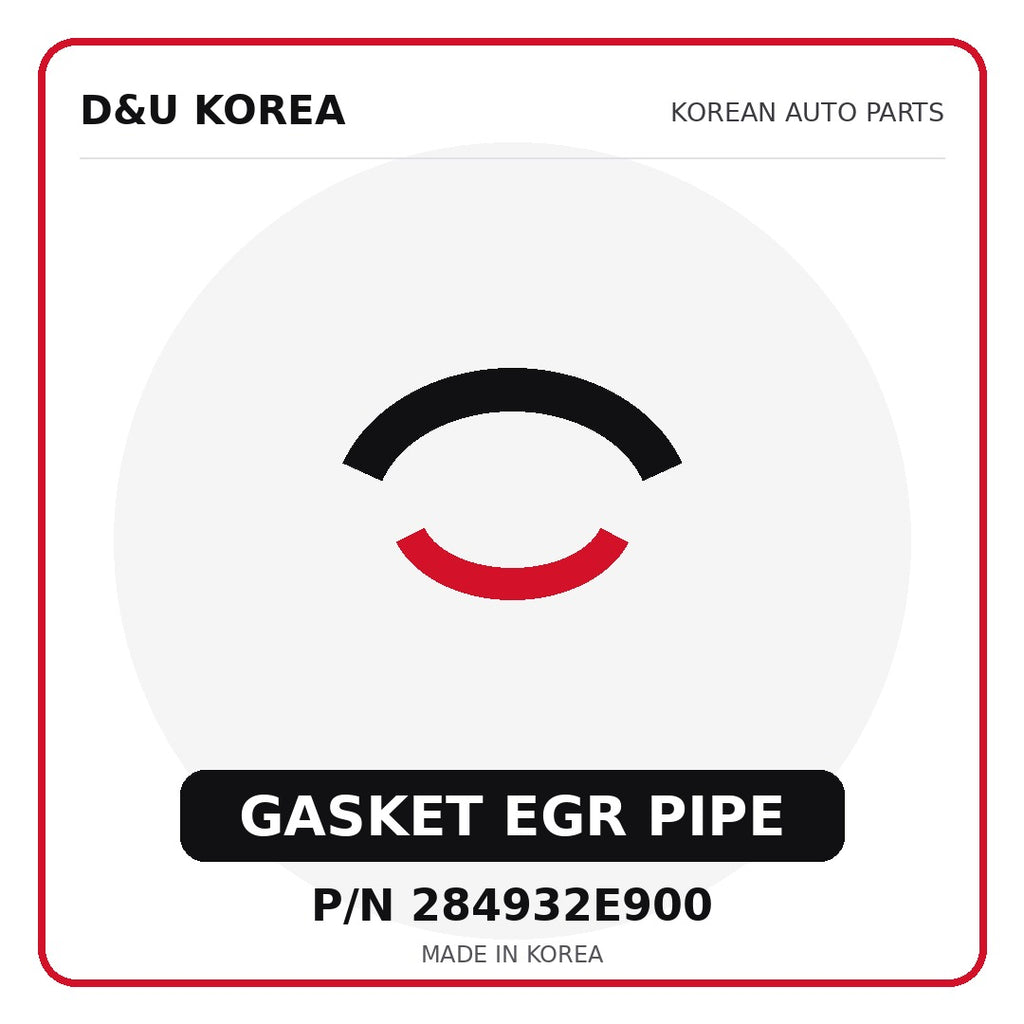 Genuine Mobis GASKET EGR PIPE 284932E900 - Korean auto parts from D&U Korea