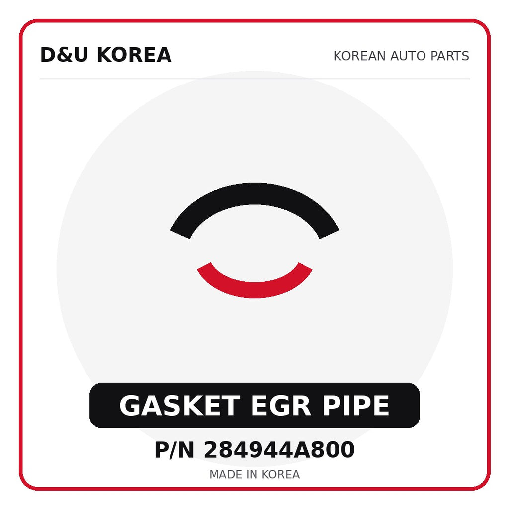 Genuine Mobis GASKET EGR PIPE 284944A800 - Korean auto parts from D&U Korea