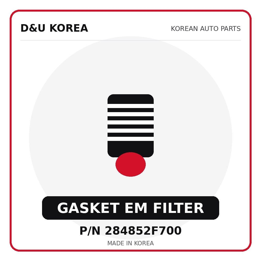 Genuine Mobis GASKET EM FILTER 284852F700 - Korean auto parts from D&U Korea