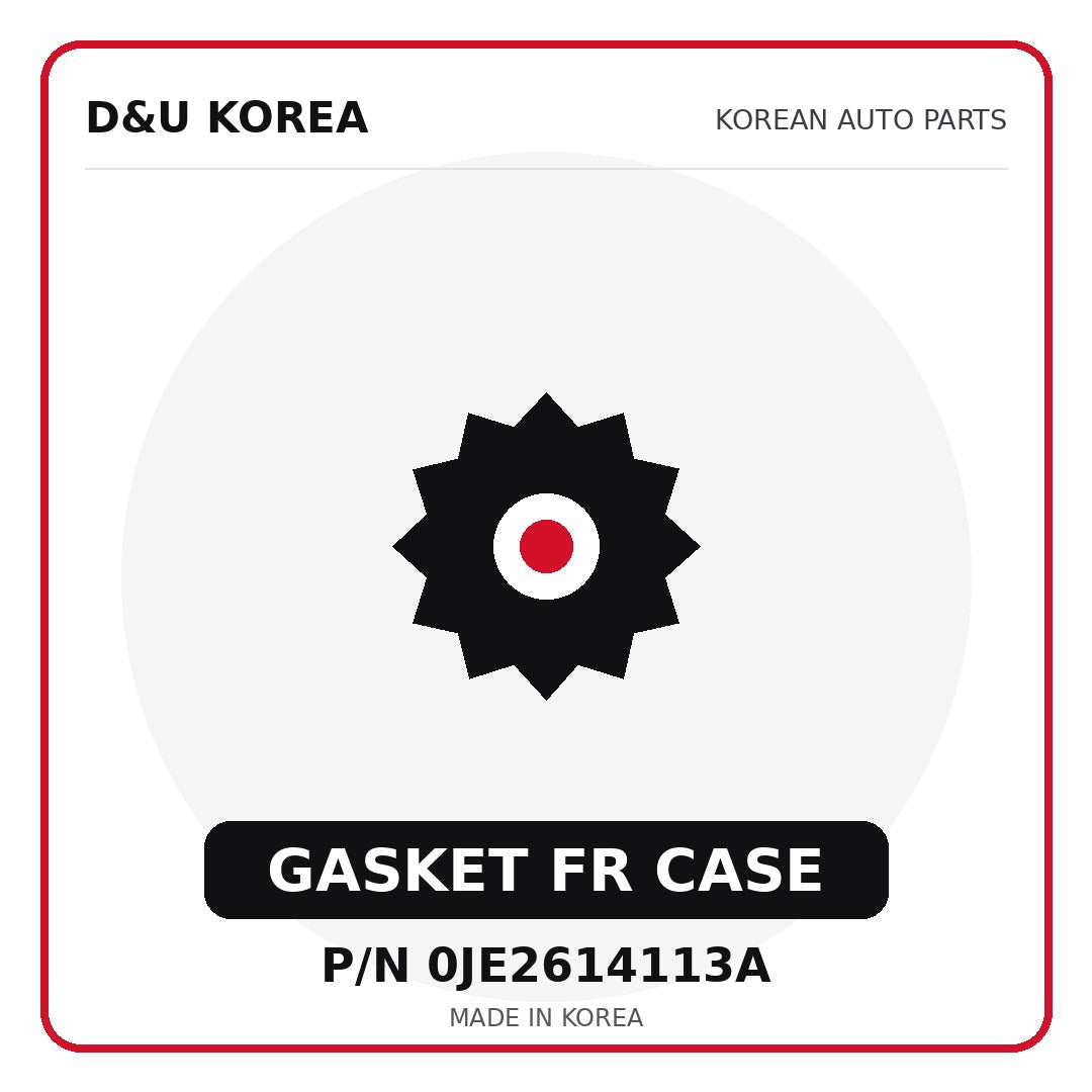 Genuine Mobis GASKET FR CASE 0JE2614113A - Korean auto parts from D&U Korea