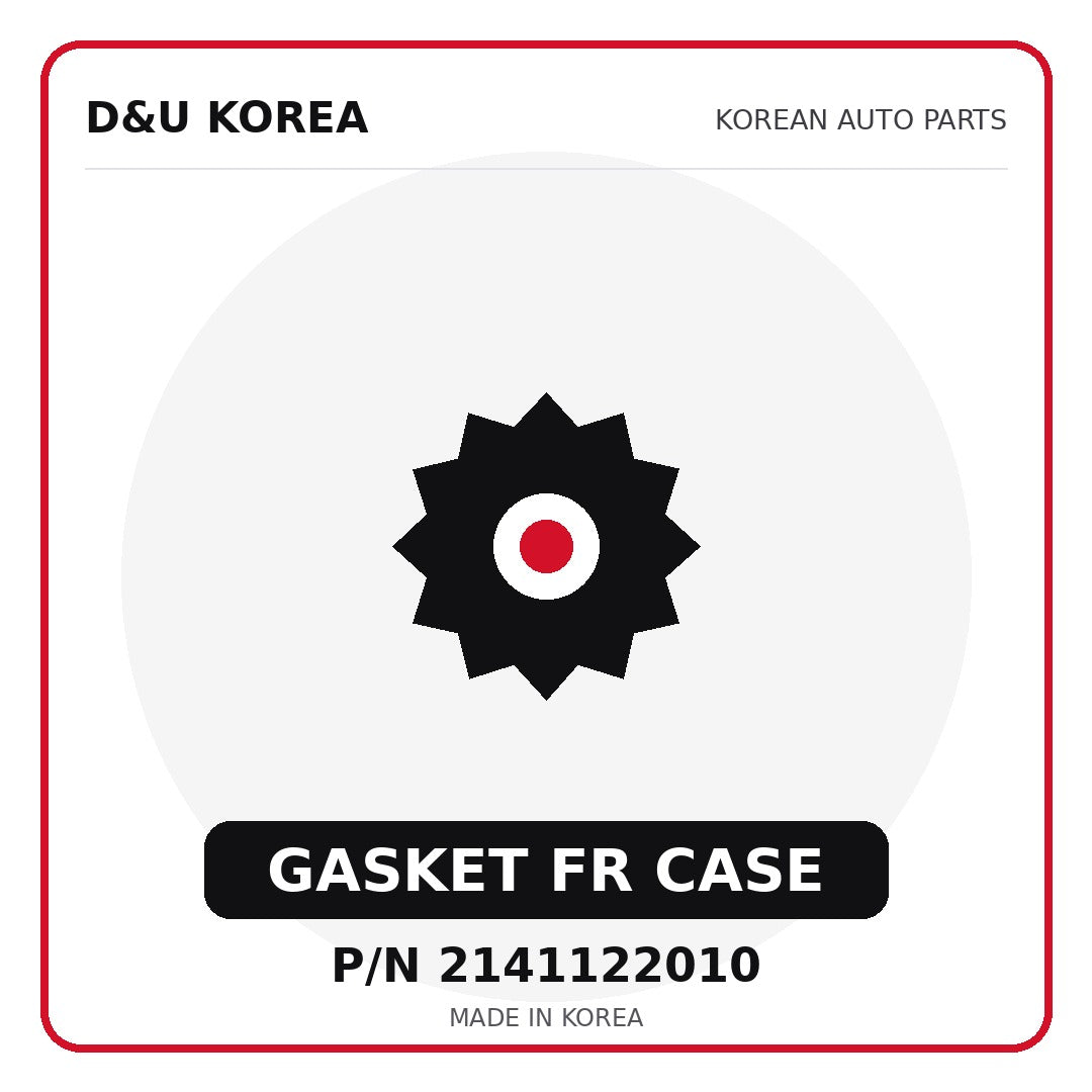Genuine Mobis GASKET FR CASE 2141122010 - Korean auto parts from D&U Korea