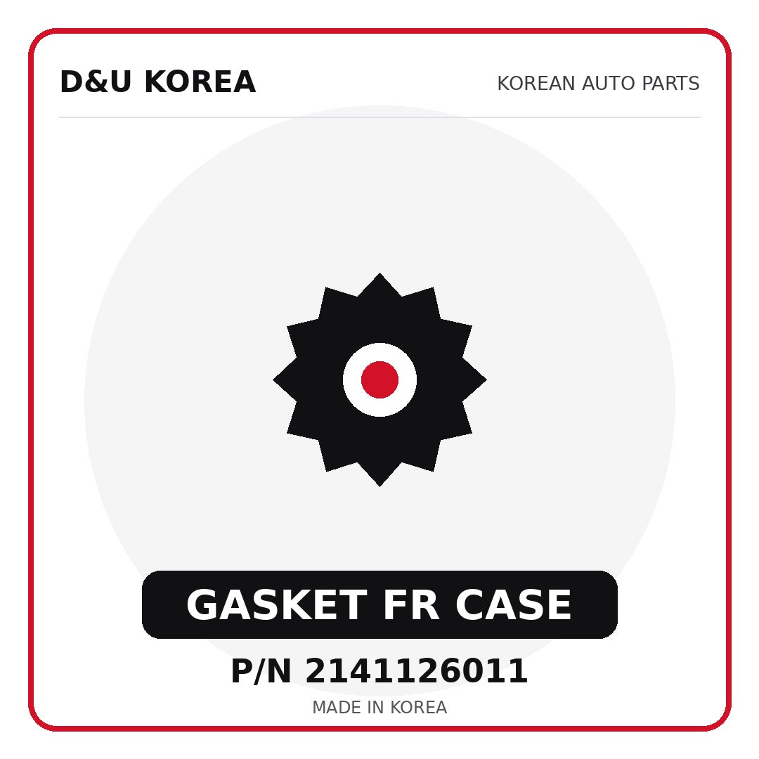 Genuine Mobis GASKET FR CASE 2141126011 - Korean auto parts from D&U Korea