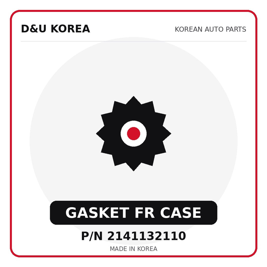 Genuine Mobis GASKET FR CASE 2141132110 - Korean auto parts from D&U Korea
