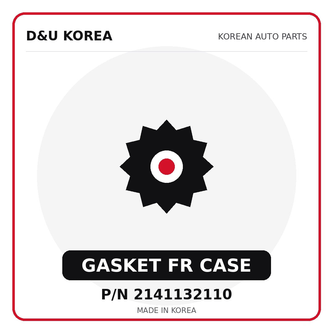 Genuine Mobis GASKET FR CASE 2141132110 - Korean auto parts from D&U Korea