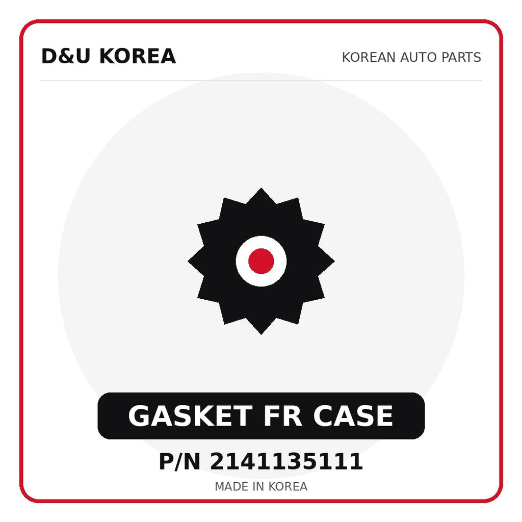 Genuine Mobis GASKET FR CASE 2141135111 - Korean auto parts from D&U Korea